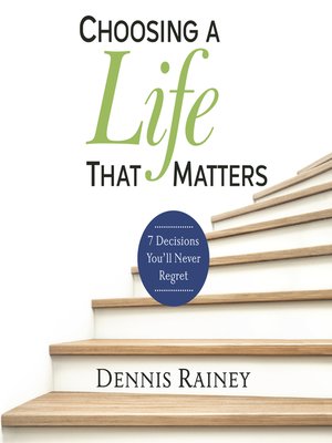cover image of Choosing a Life That Matters